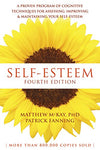 Self-Esteem: A Proven Program of Cognitive Techniques for Assessing, Improving, and Maintaining Your Self-Esteem