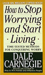 How to Stop Worrying and Start Living