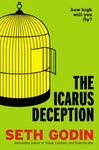 The Icarus Deception: How High Will You Fly?